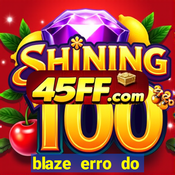 blaze erro do servidor interno